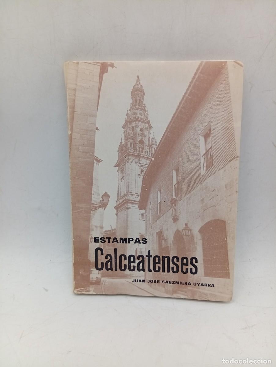Libros de segunda mano: ESTAMPAS CALCEATENSES. JUAN JOSE SAEZMIERA UYARRA. 1978. PAGS: 122.