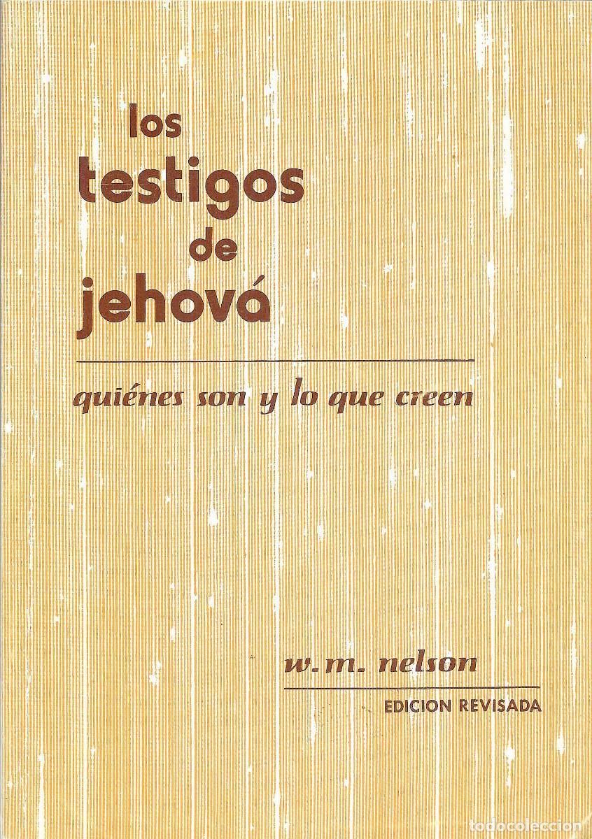 Libros de segunda mano: Religi&oacute;n. Los Testigos de Jehov&aacute; quienes son y lo que creen