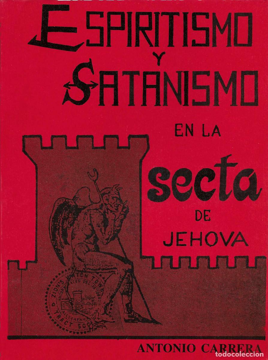Libros de segunda mano: Religi&oacute;n. Espiritismo y Satanismo en la Secta de Jehov&aacute;