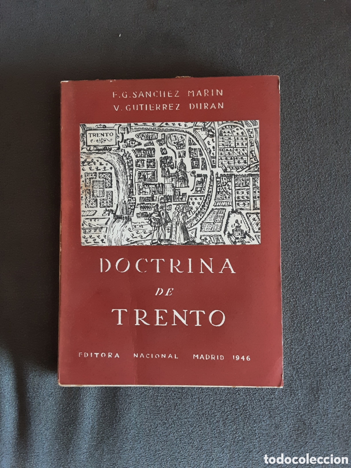 Libros de segunda mano: LIBRO ANTIGUO 1946 DOCTRINA DE TRENTO VOLUMEN I POR SANCHEZ MARIN RELIGION PARCIALMENTE INTONSO