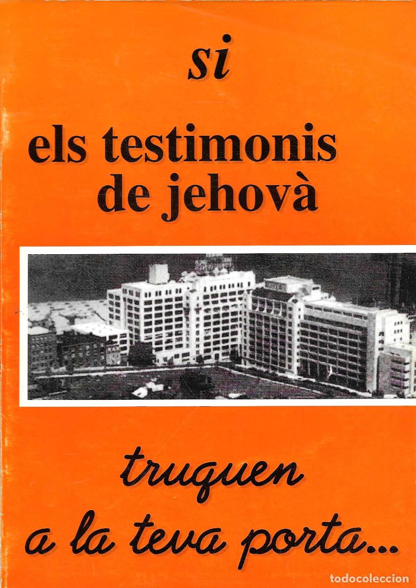 Libros de segunda mano: Religi&oacute;n. Si els Testimonis de Jehov&agrave; truquen a la teva porta&hellip; [Si los Testigos de Jehov&aacute; llaman a t