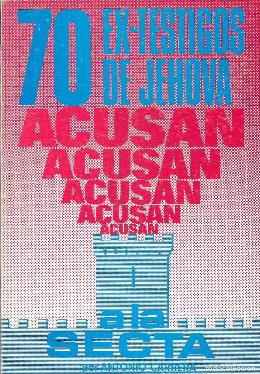 Libros de segunda mano: Religi&oacute;n. 70 Ex-Testigos de Jehov&aacute; acusan a la Secta