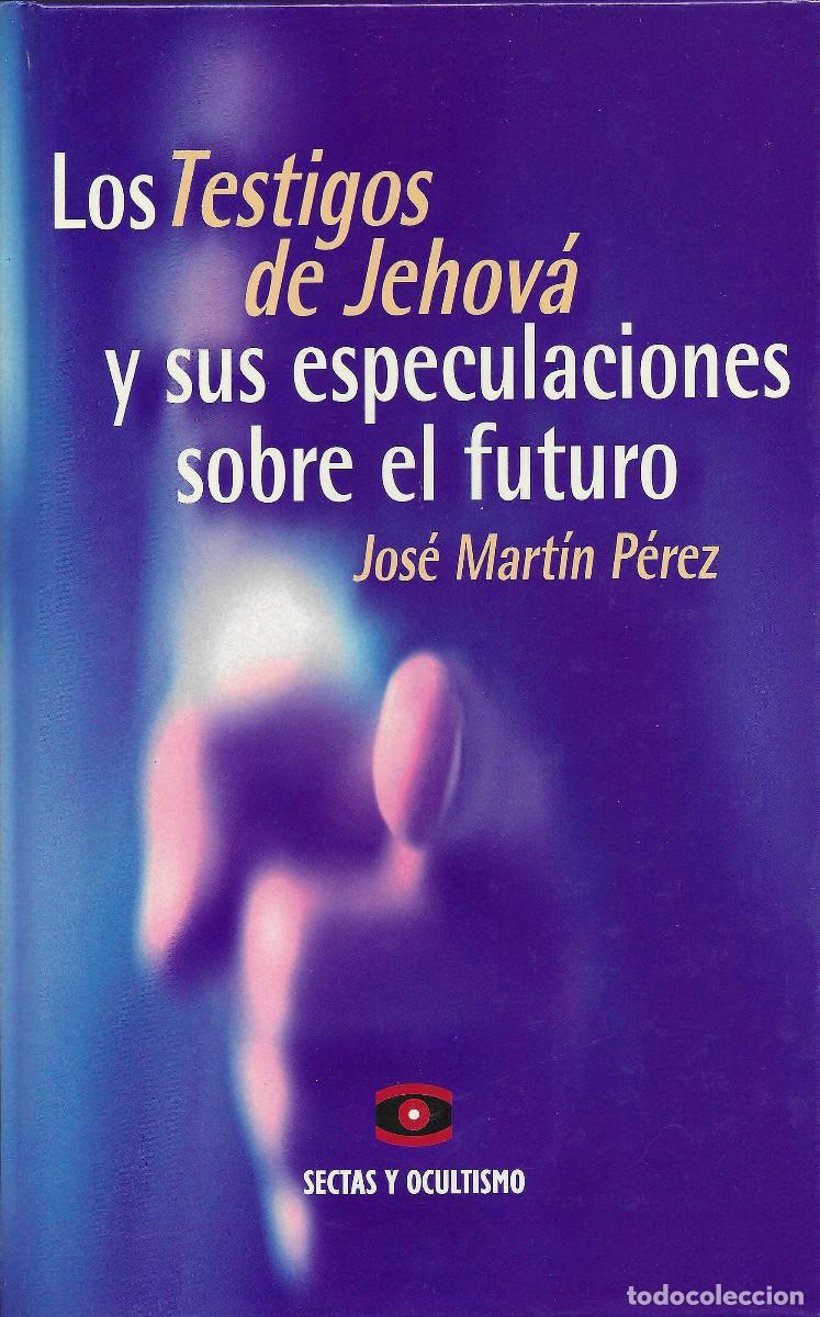 Libros de segunda mano: Religi&oacute;n. Los Testigos de Jehov&aacute; y sus especulaciones sobre el futuro