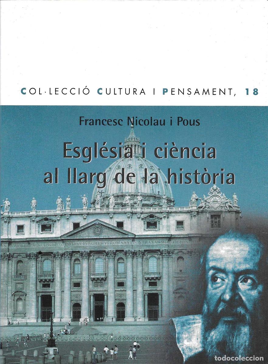Libros de segunda mano: Religi&oacute;n. Esgl&eacute;sia i ciencia al llarg de la hist&ograve;ria