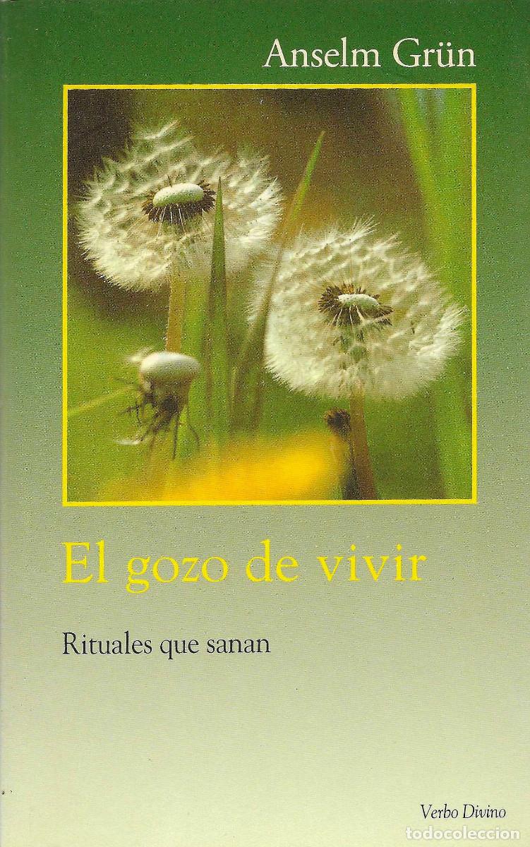 Libros de segunda mano: Religi&oacute;n. El gozo de vivir. Rituales que sanan