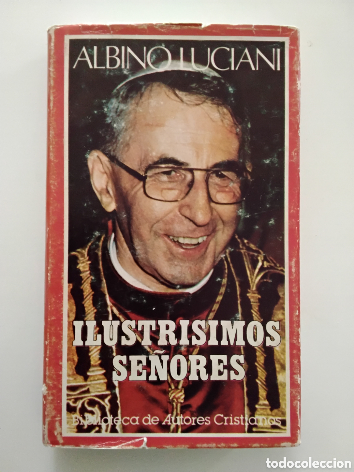 Libros de segunda mano: ALBINO LUCIANI &ndash; ILUSTR&Iacute;SIMOS SE&Ntilde;ORES. CARTAS DEL PATRIARCA DE VENECIA &ndash; 1978