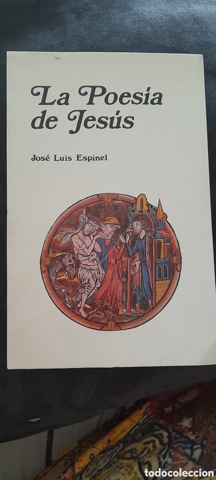 Libros de segunda mano: La poes&iacute;a de Jes&uacute;s. Jos&eacute; Luis Espinel