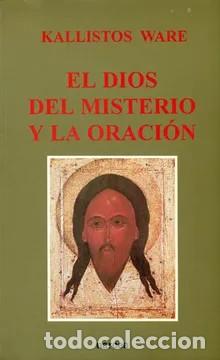 Libros de segunda mano: El Dios del Misterio y la Oraci&oacute;n - Kallistos, Ware - Narcea Ediciones - Icono, 15