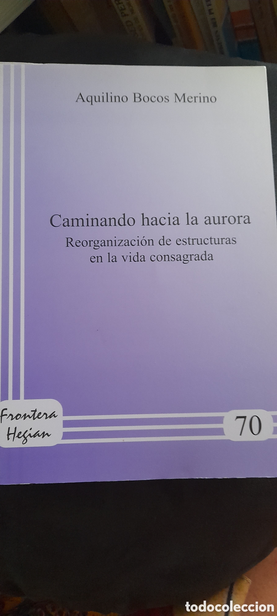 Libros de segunda mano: Caminando hacia la aurora. Aquilino Bocos Merino