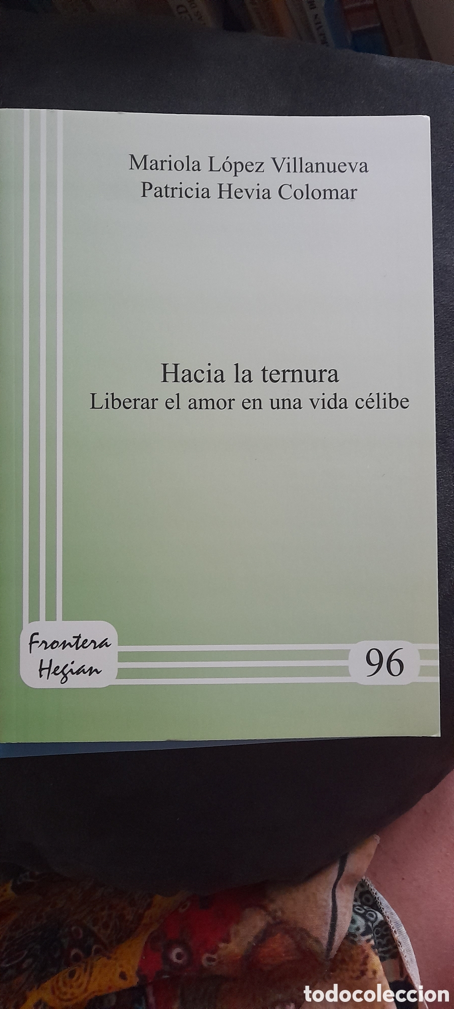 Libros de segunda mano: Hacia la ternura. Mariola L&oacute;pez