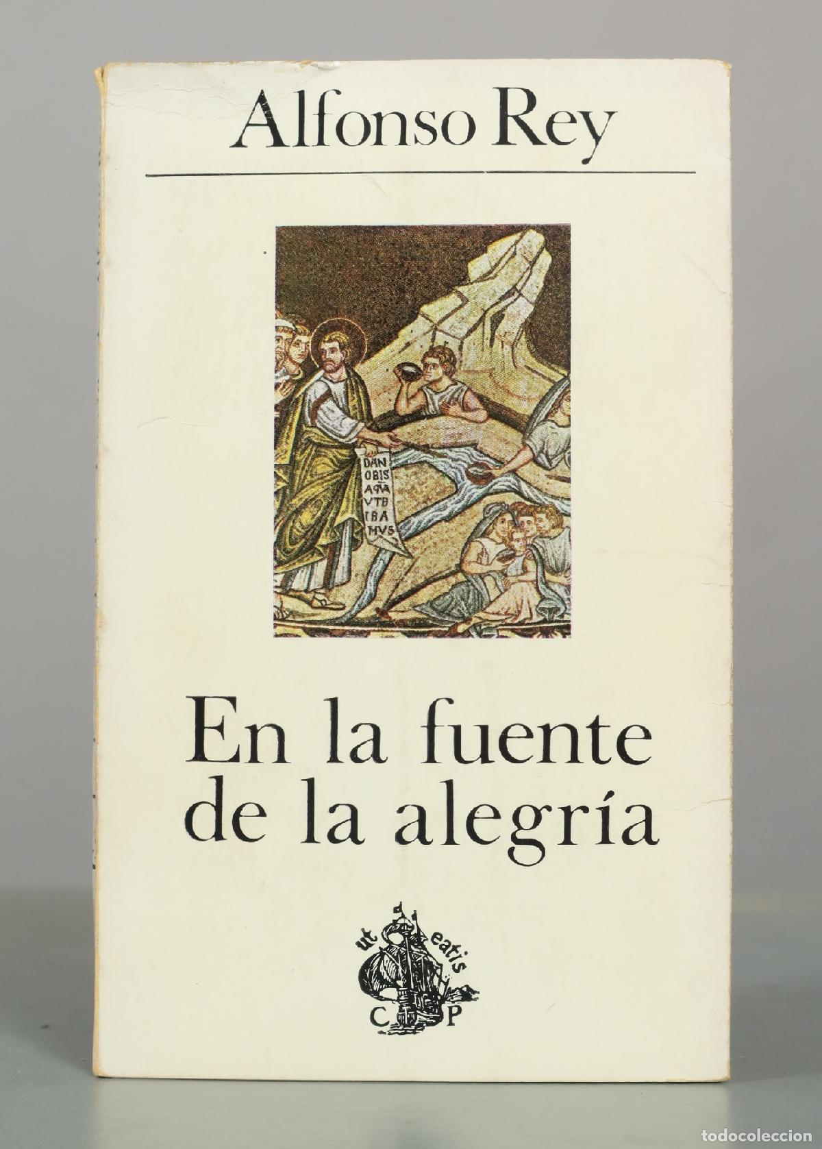 Libros de segunda mano: En la fuente de la alegr&iacute;a - Alfonso Rey - Ediciones Palabra