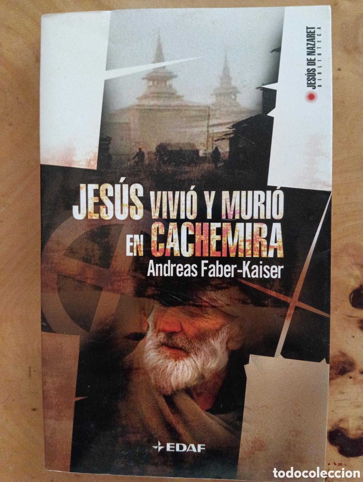 Libros de segunda mano: Jes&uacute;s vivi&oacute; y muri&oacute; en Cachemira, Andreas Faber-Kaiser