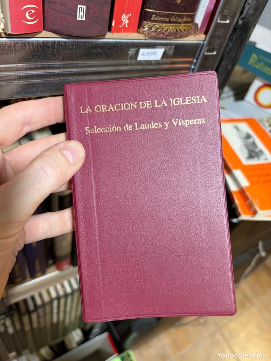 Libros de segunda mano: BLAS98C + LA ORACI&Oacute;N DE LA IGLESIA: SELECCI&Oacute;N DE LAUDES Y V&Iacute;SPERAS + &mdash; + &mdash;