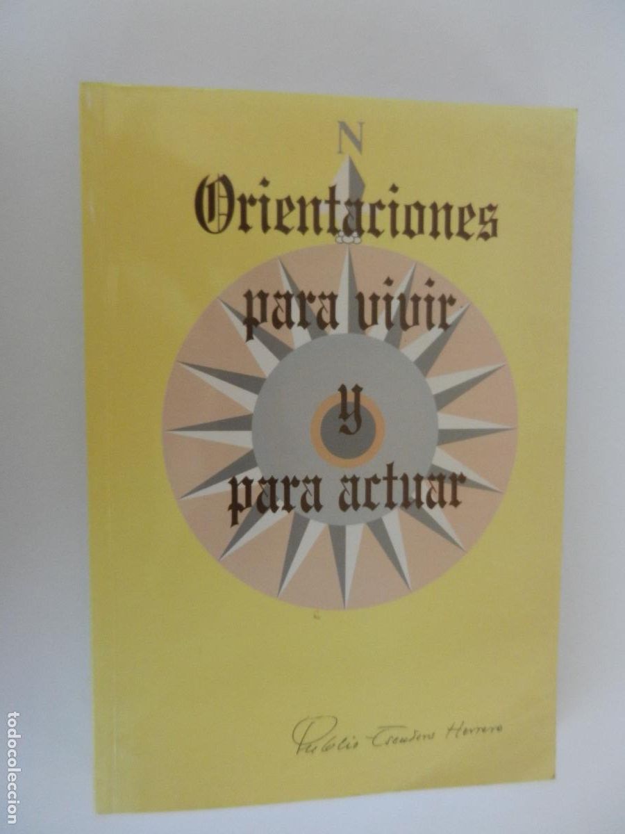 Libros de segunda mano: ORIENTACIONES PARA VIVIR Y ACTUAR - PUBLIO ESCUDERO HERRERO - SECRETARIADO DIOCESANO 2002