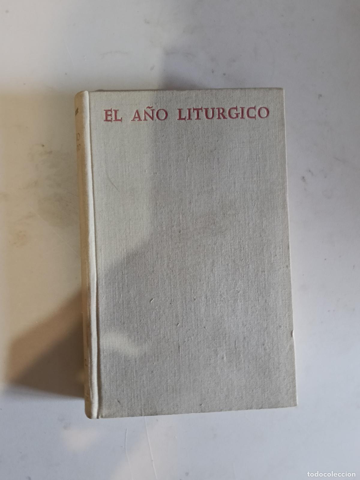 Libros de segunda mano: El a&ntilde;o lit&uacute;rgico. J. Pascher. Versi&oacute;n espa&ntilde;ola por Daniel Ruiz Bueno.N&ordm; 247
