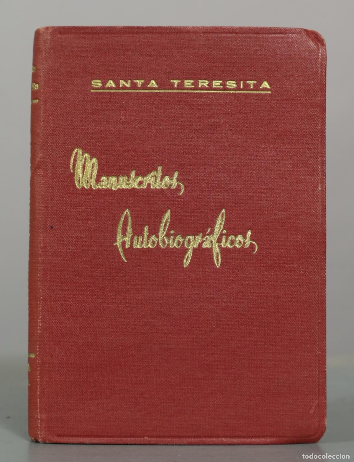 Libros de segunda mano: Manuscritos Autobiogr&aacute;ficos (Historia de un alma) - Santa Teresa del Ni&ntilde;o Jes&uacute;s - Editorial El 1963