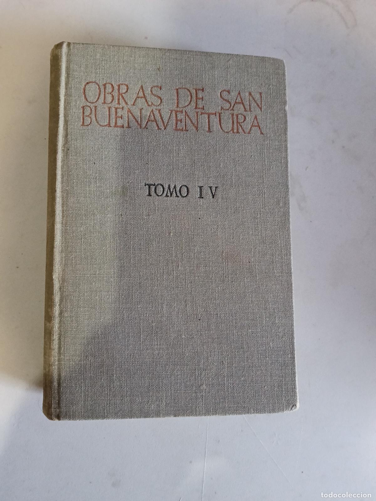 Libros de segunda mano: OBRAS DE SAN BUENAVENTURA, TOMO IV: TEOLOG&Iacute;A M&Iacute;STICA. ED. BILING&Uuml;E (BAC, 1947) PRIMERA EDICI&Oacute;N N&ordm;28