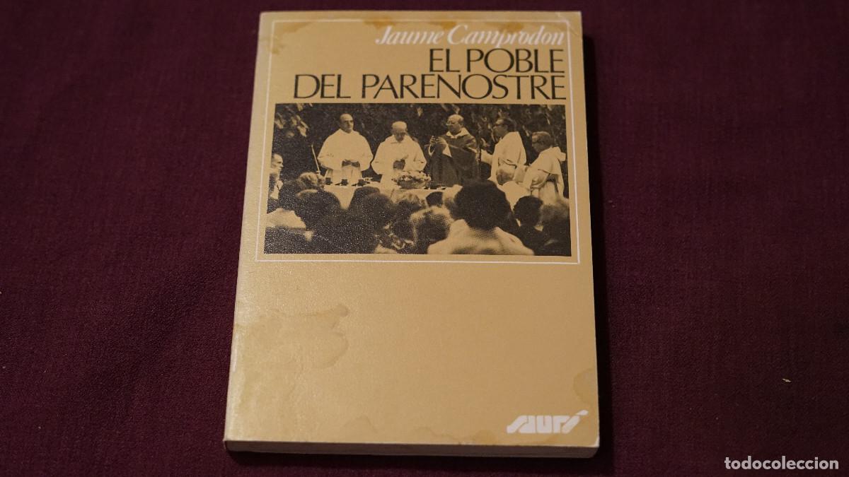 Libros de segunda mano: Jaume Camprodon - El poble del Paternostre - Abadia de Montserrat 1983