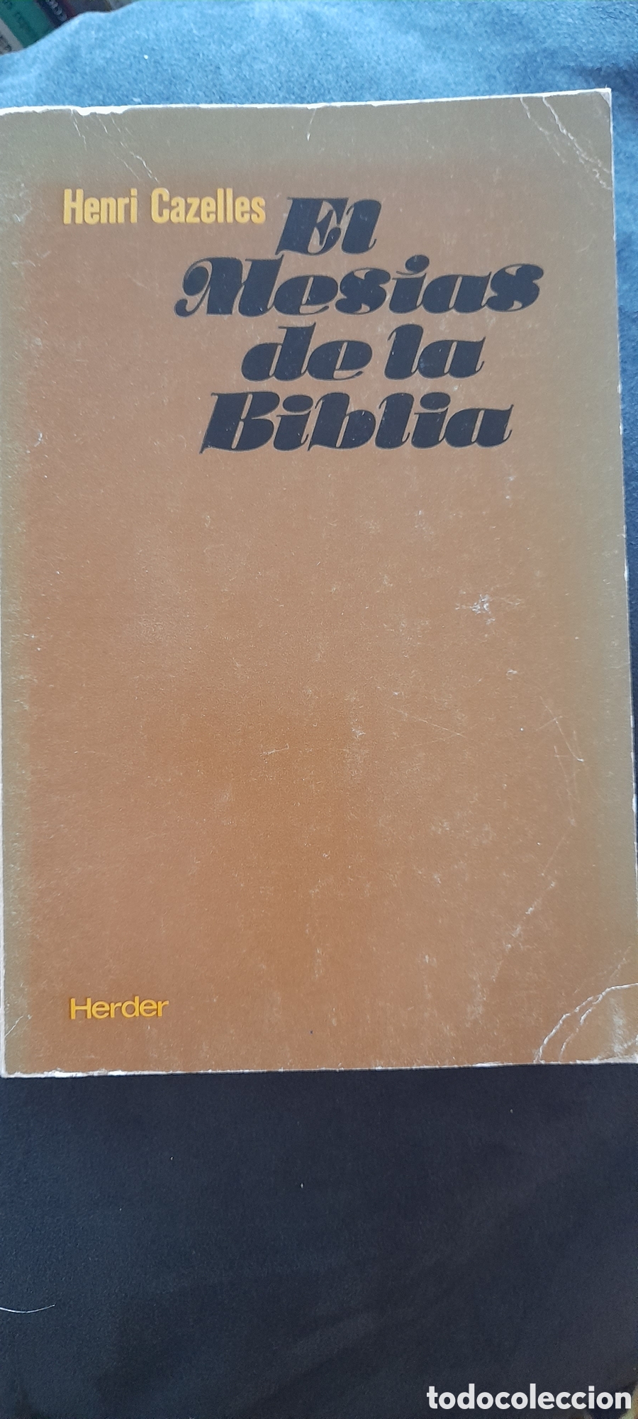 Libros de segunda mano: El mes&iacute;as de la biblia. Henry Cazelles