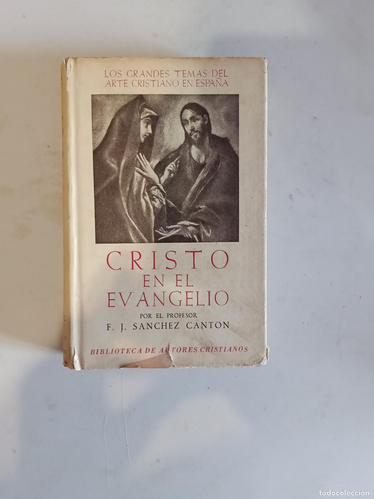 Libros de segunda mano: Cristo en el Evangelio, Sanch&eacute;z Cant&oacute;n BAC N&ordm; 64