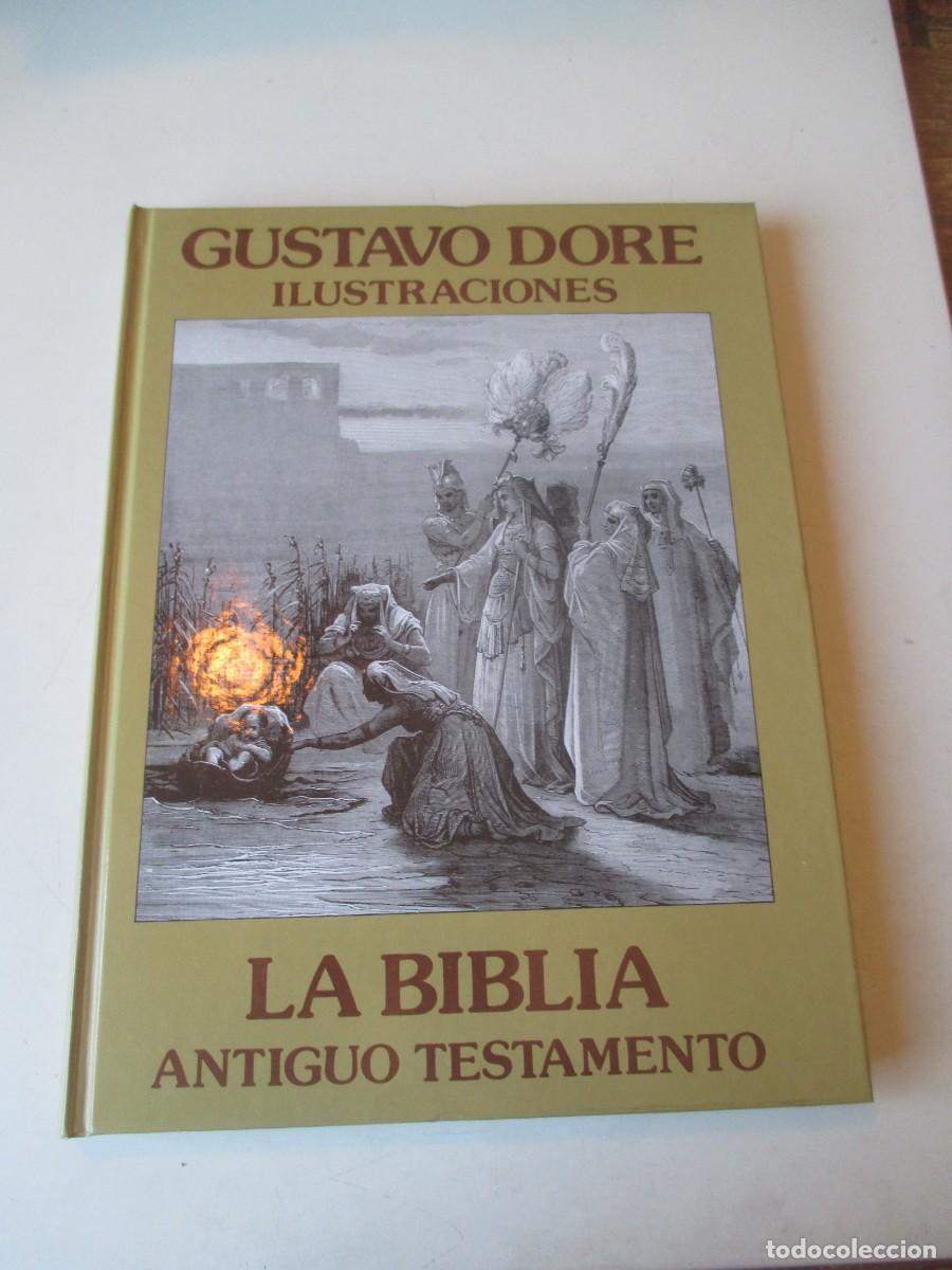Libros de segunda mano: La Biblia , Antiguo Testamento ( ilustrado por Gustavo Dor&eacute; ) W41639