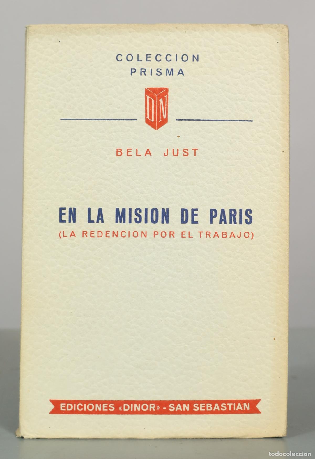 Libros de segunda mano: En la misi&oacute;n de Par&iacute;s (La redenci&oacute;n por el trabajo) - B&eacute;la Just - Ediciones Dinor
