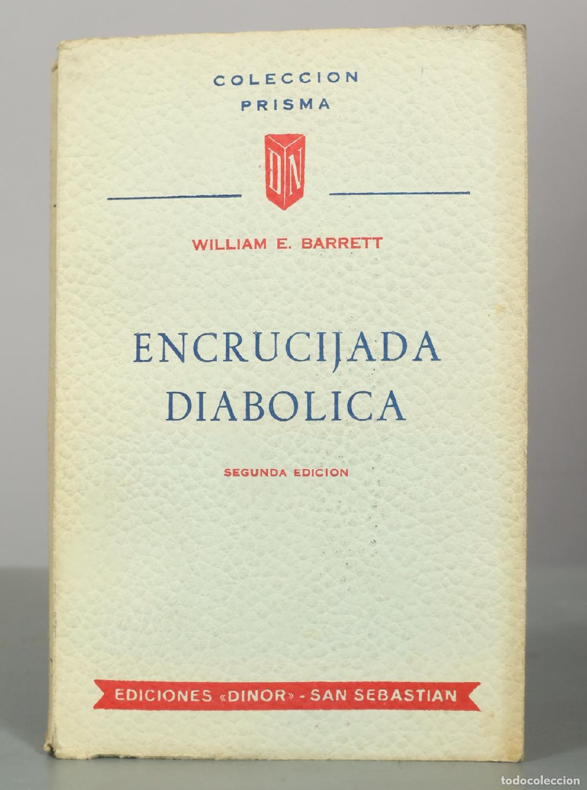 Libros de segunda mano: Encrucijada diab&oacute;lica - William E. Barrett - Segunda edici&oacute;n - Ediciones Dinor