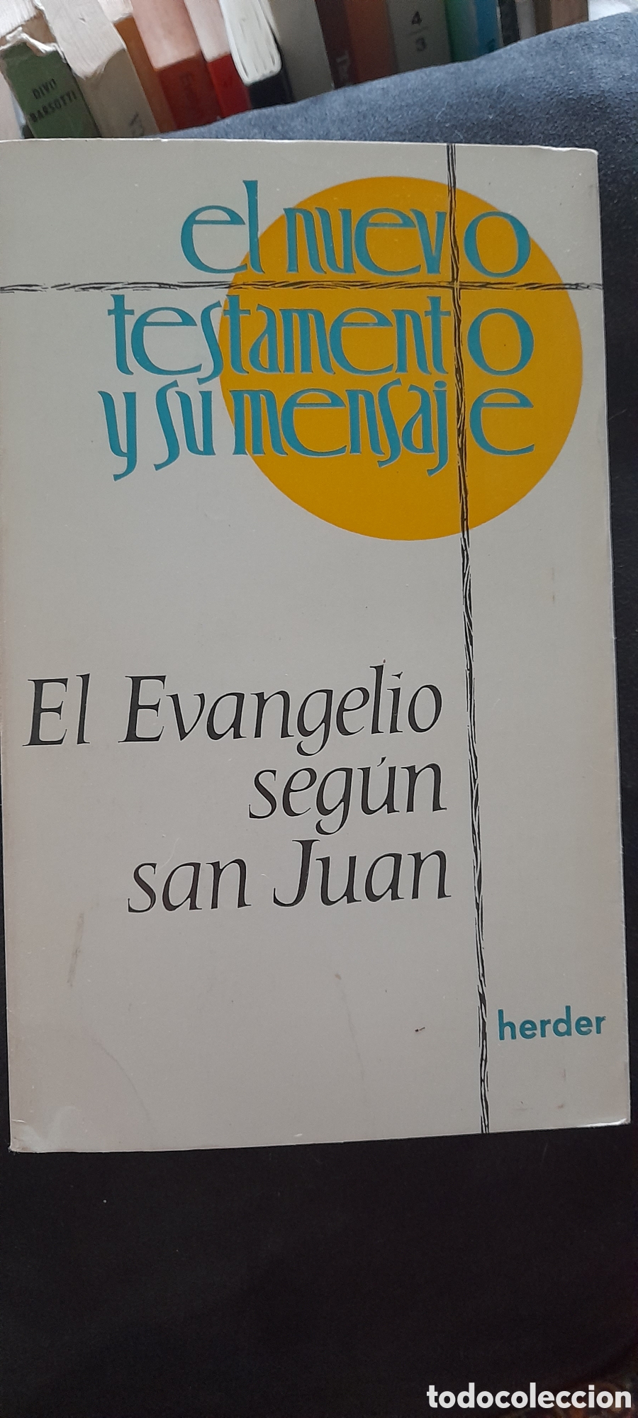 Libros de segunda mano: El evangelio seg&uacute;n San Juan.