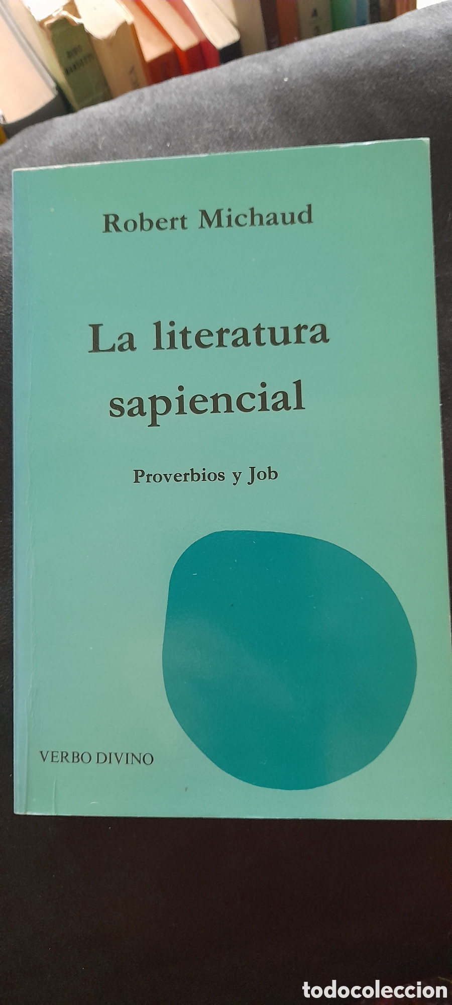 Libros de segunda mano: La literatura sapiencia. Robert Michaud