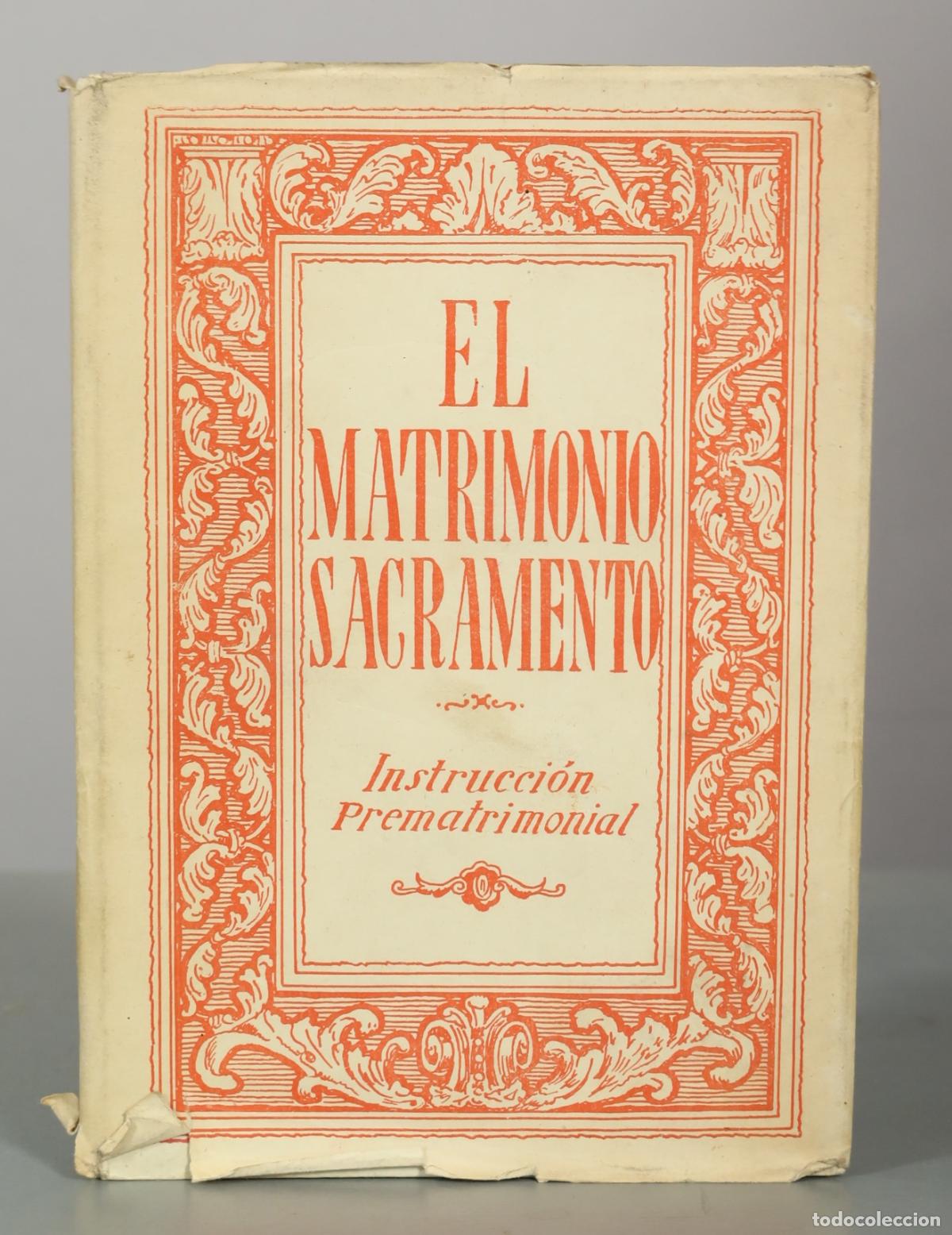 Libros de segunda mano: El Matrimonio Sacramento: Instrucci&oacute;n Prematrimonial