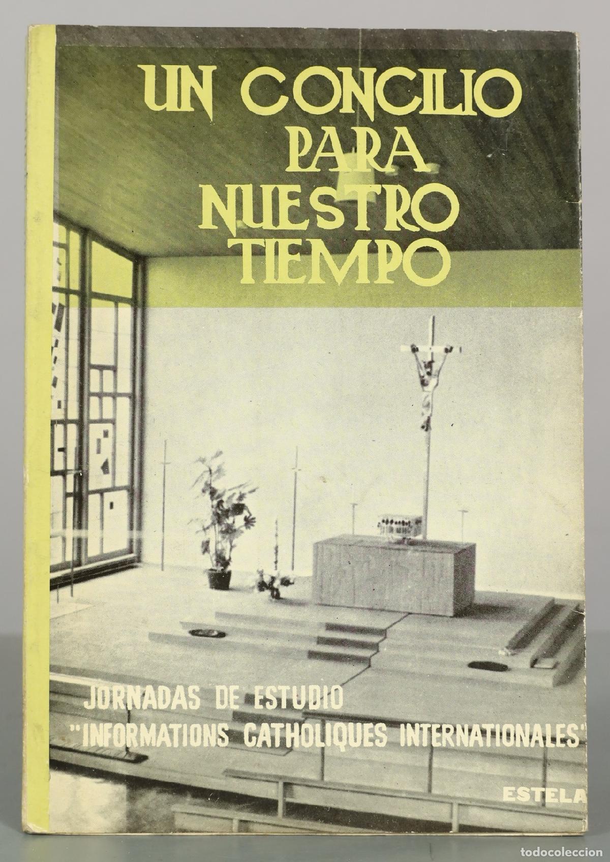 Libros de segunda mano: Un concilio para nuestro tiempo - Jornadas de estudio Informations Catholiques Internationales -
