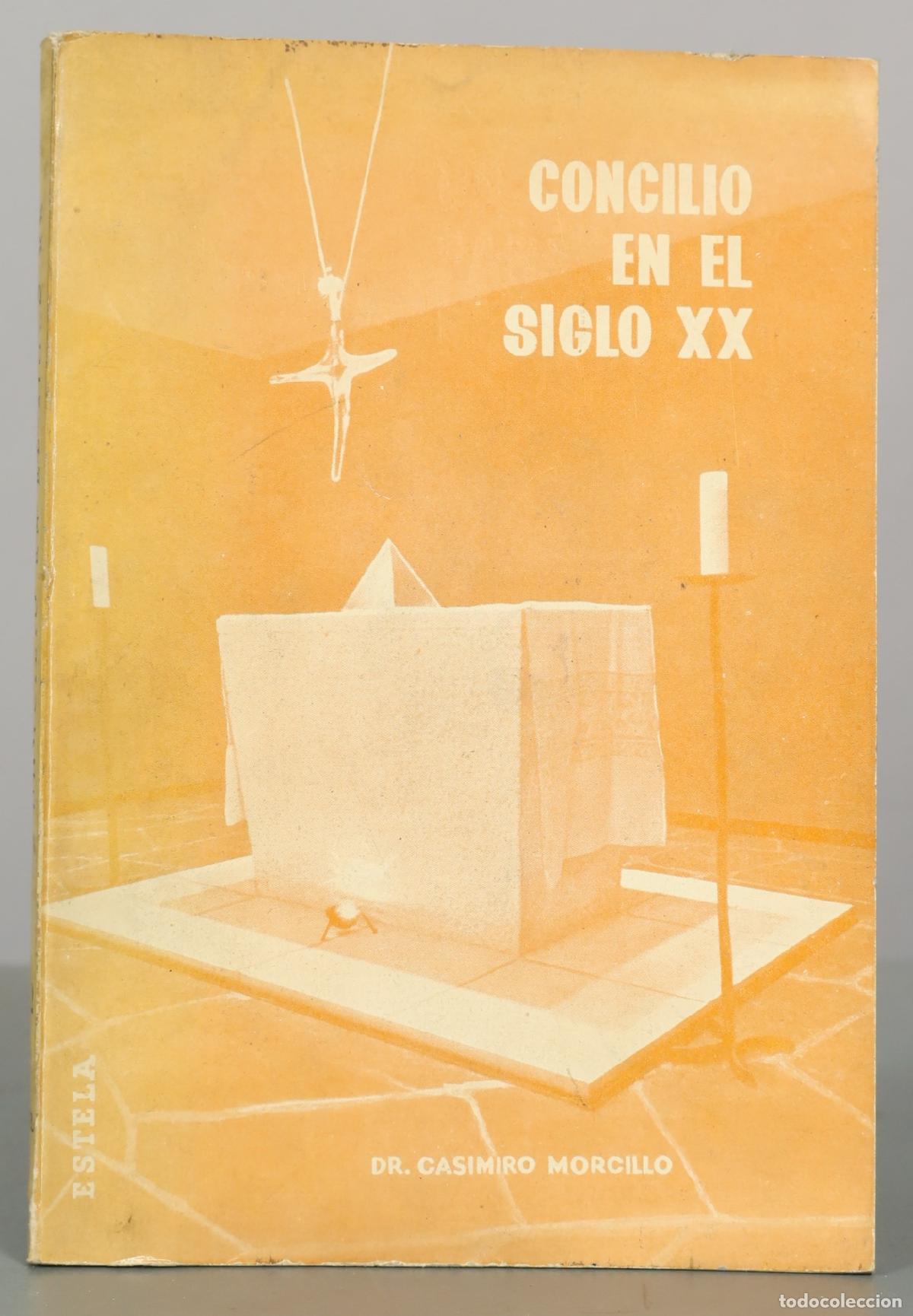 Libros de segunda mano: Concilio en el siglo XX - Dr. Casimiro Morcillo - Editorial Estela