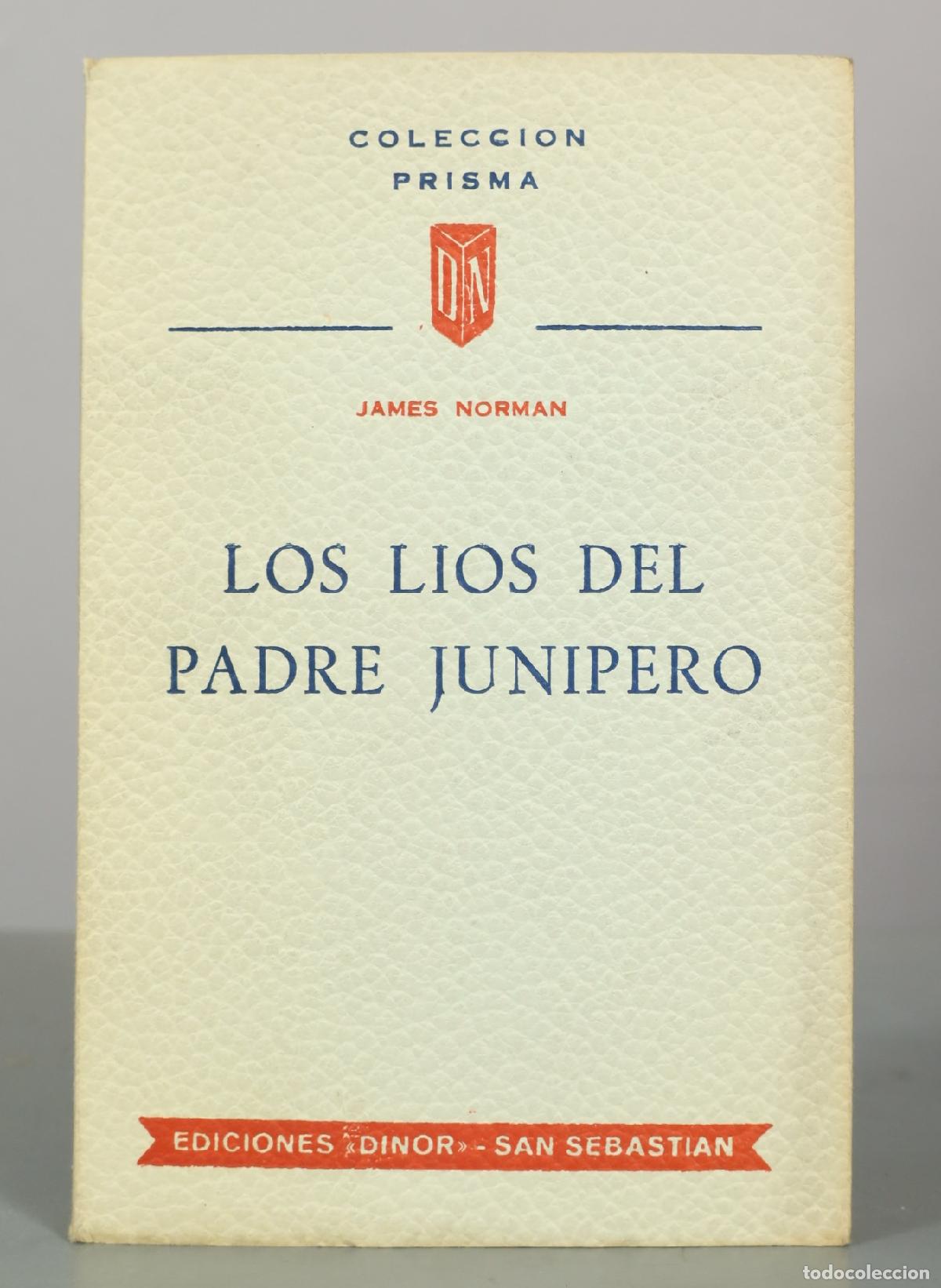 Libros de segunda mano: Los l&iacute;os del Padre Jun&iacute;pero - James Norman - Ediciones Dinor
