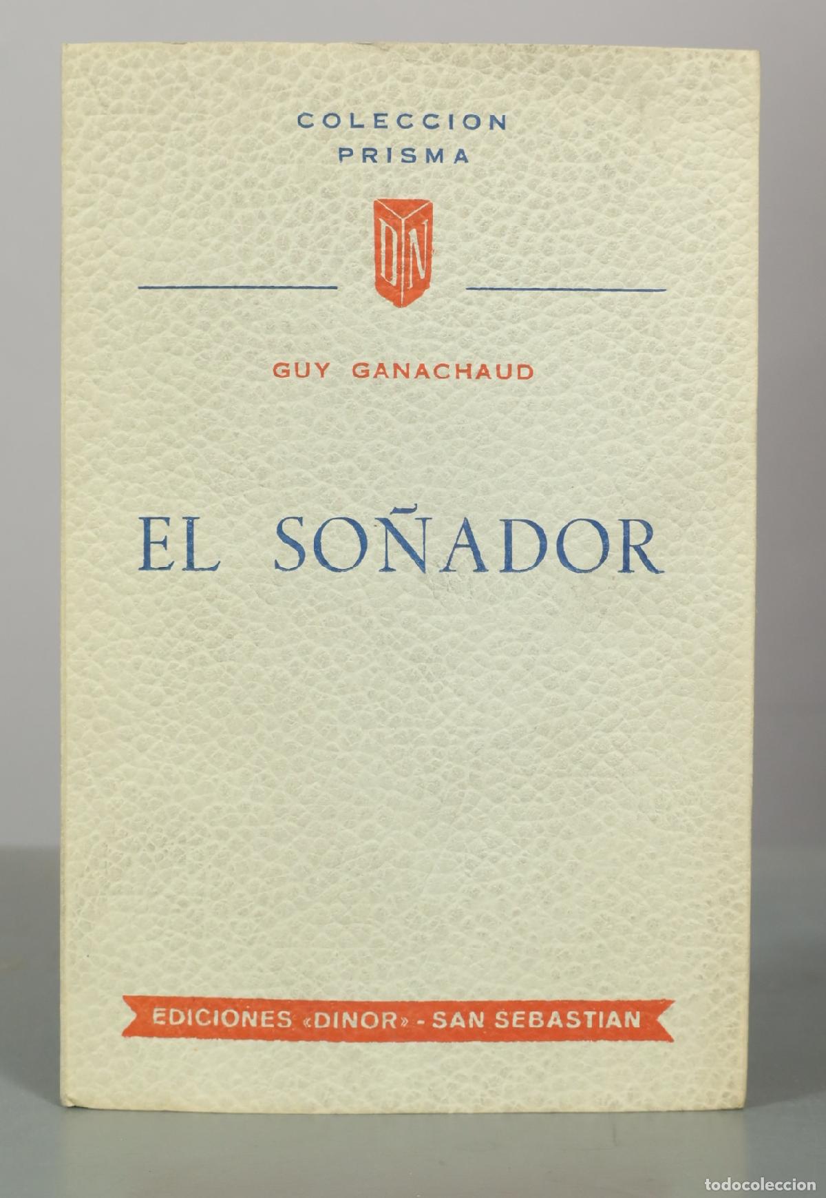 Libros de segunda mano: EL SO&Ntilde;ADOR. GANACHAUD