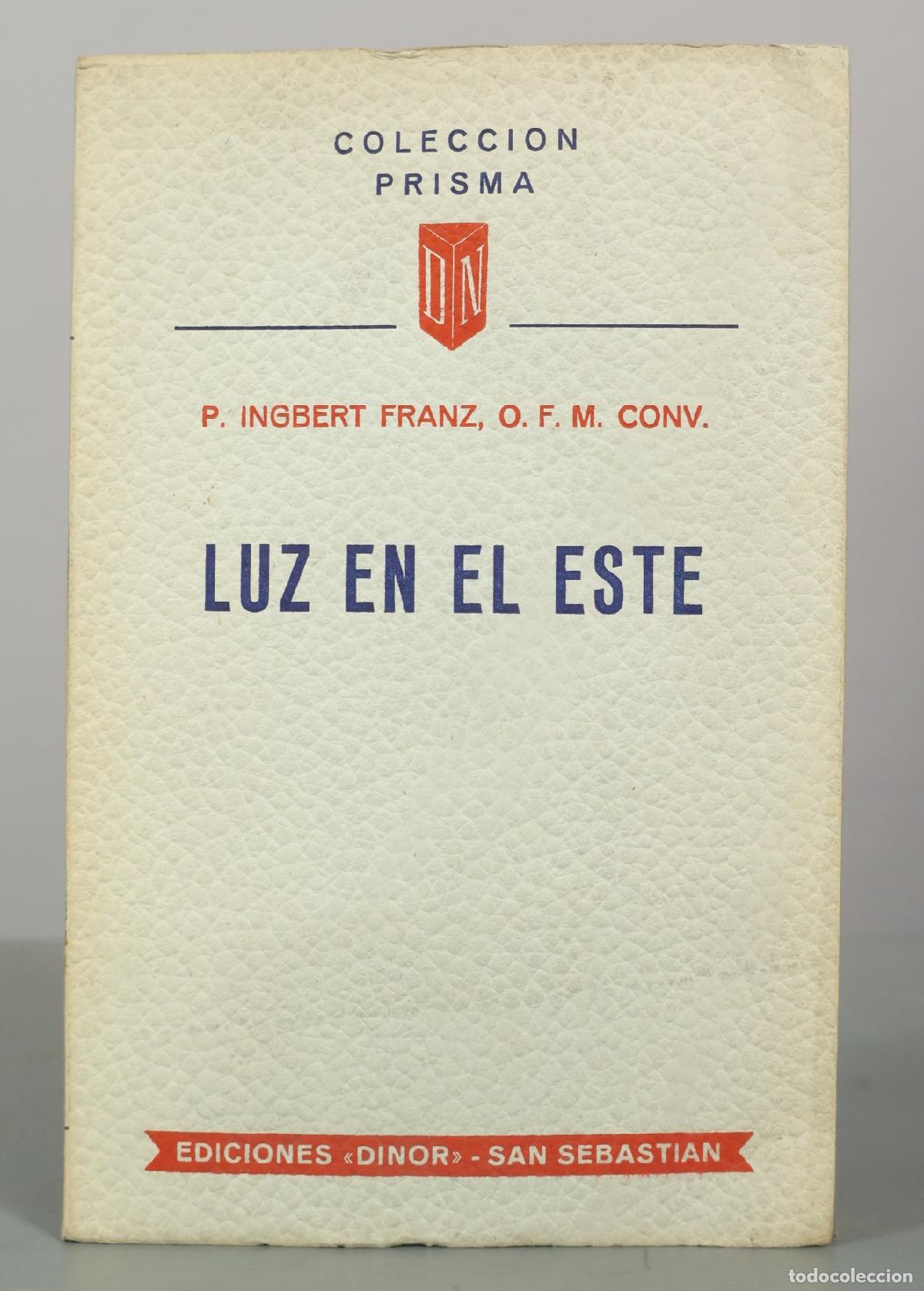 Libros de segunda mano: Luz en el este - P. Ingbert Franz - Ediciones Dinor