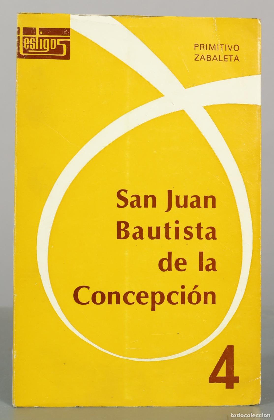 Libros de segunda mano: San Juan Bautista de la Concepci&oacute;n - Primitivo Zabaleta - Editorial Secretariado Trinitario