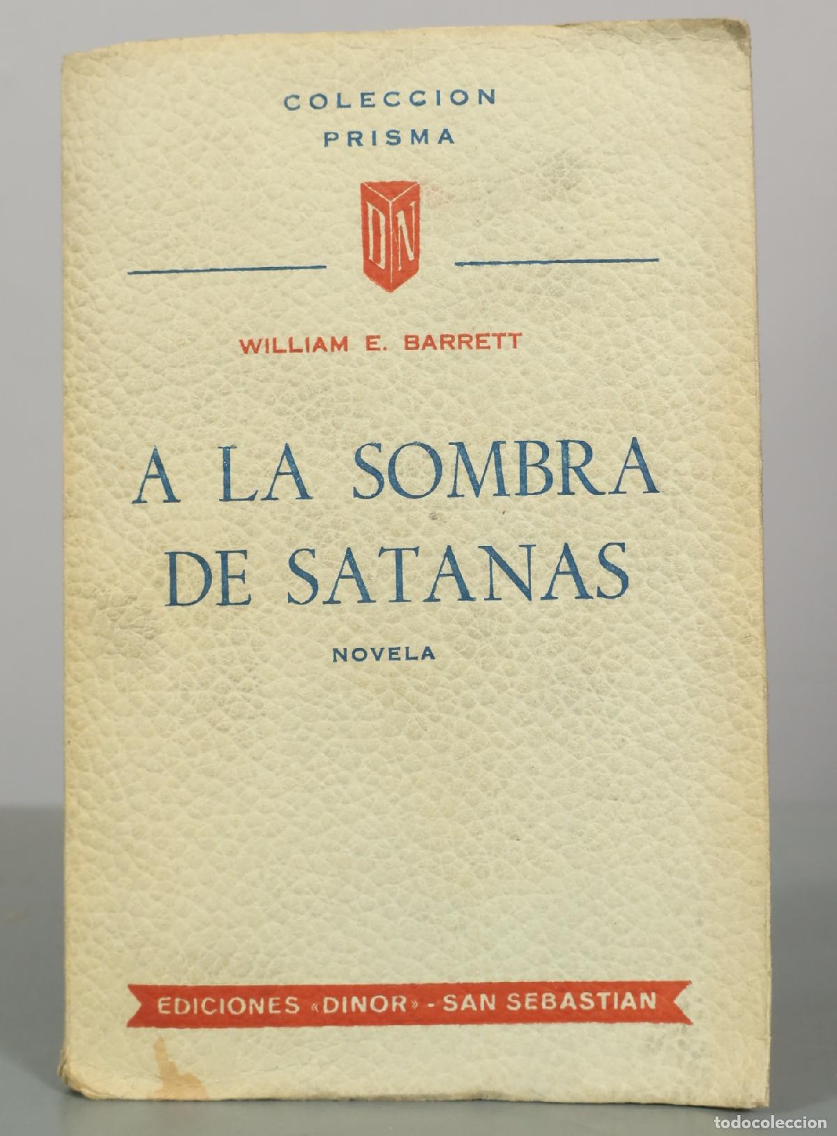 Libros de segunda mano: A la sombra de Satan&aacute;s - William E. Barrett - Ediciones Dinor