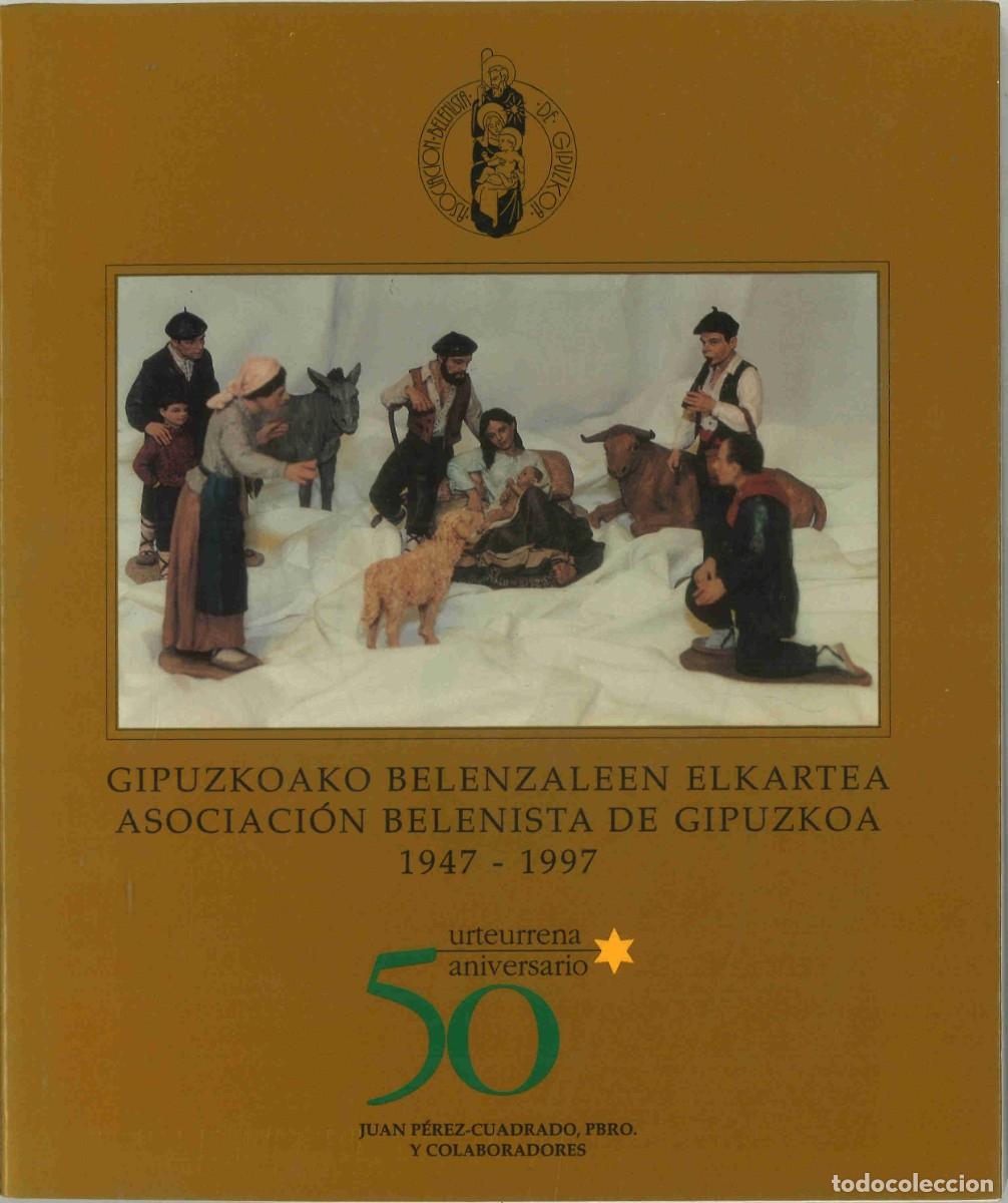 Libros de segunda mano: Asociaci&oacute;n Belenista de Gipuzkoa 1947-1997. 50 aniversario