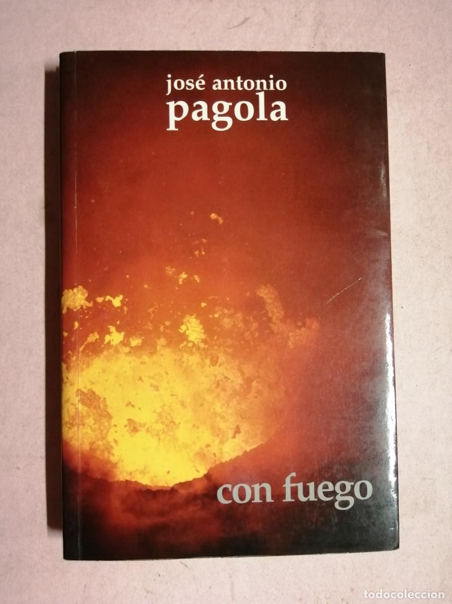 Libros de segunda mano: CON FUEGO (JOSE ANTONIO PAGOLA)
