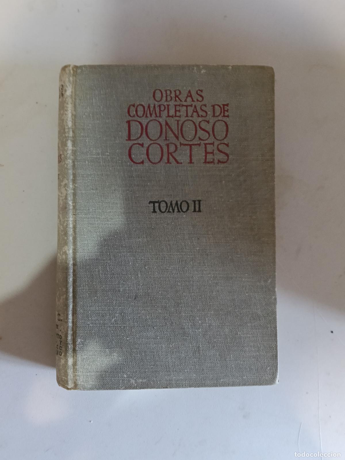 Libros de segunda mano: Obras completas Donoso Cortes - Tomo II - 1946 N&ordm; SECCION VII