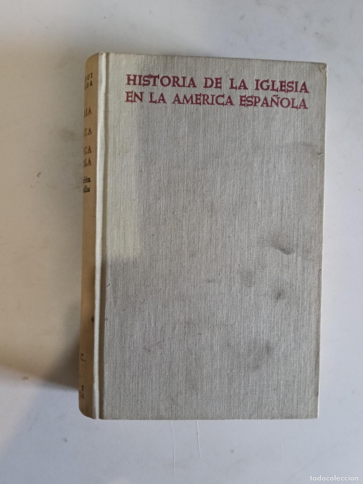 Libros de segunda mano: HISTORIA DE LA IGLESIA EN LA AM&Eacute;RICA ESPA&Ntilde;OLA ANTONIO EGA&Ntilde;A - N&ordm; 248 BAC