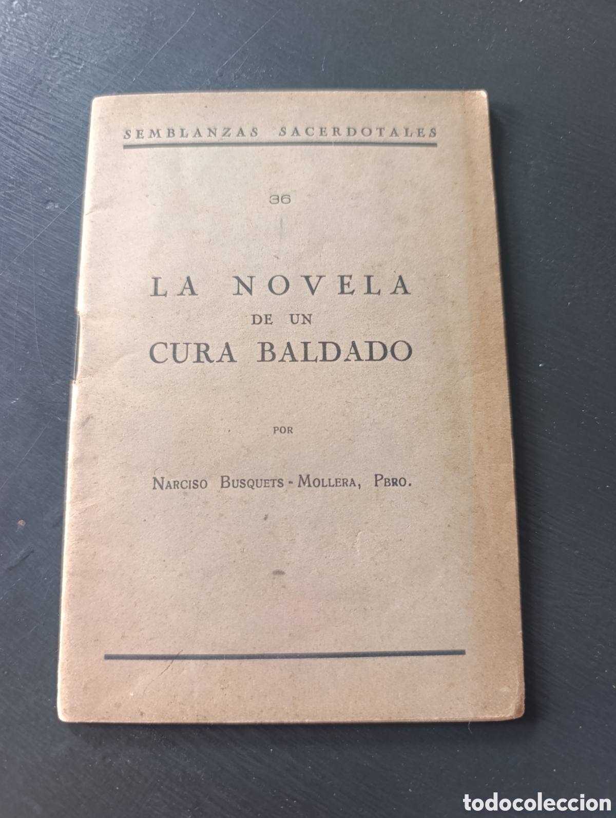 Libros de segunda mano: La novela de un cura Baldado. Narciso Busquets. 1953