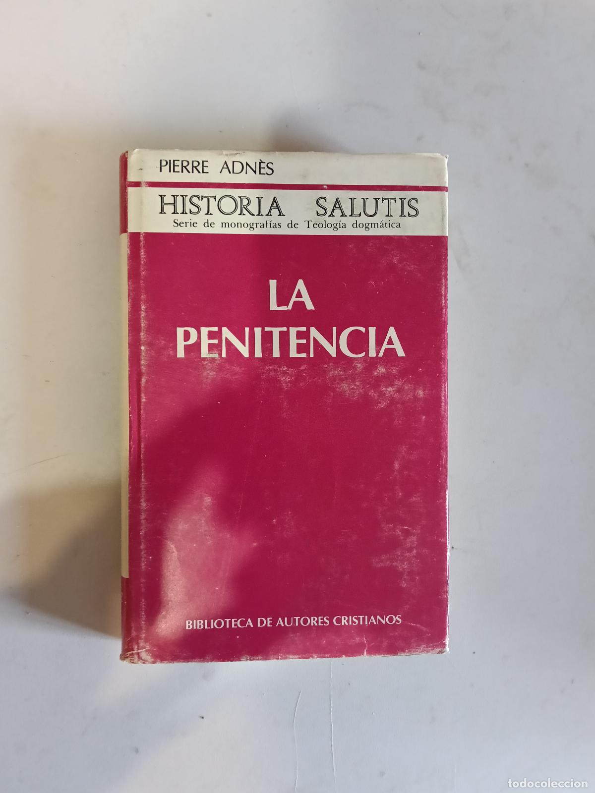 Libros de segunda mano: La Penitencia. ADN&Eacute;S, Pierre. Ed. Biblioteca de Autores Cristianos BAC. Madrid, 1981N&ordm; 426