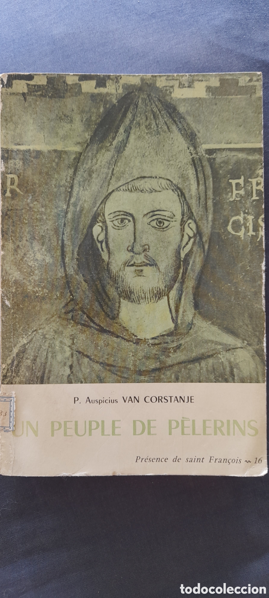 Libros de segunda mano: Un peuple de pelerins. Auspicius Van Corstanje