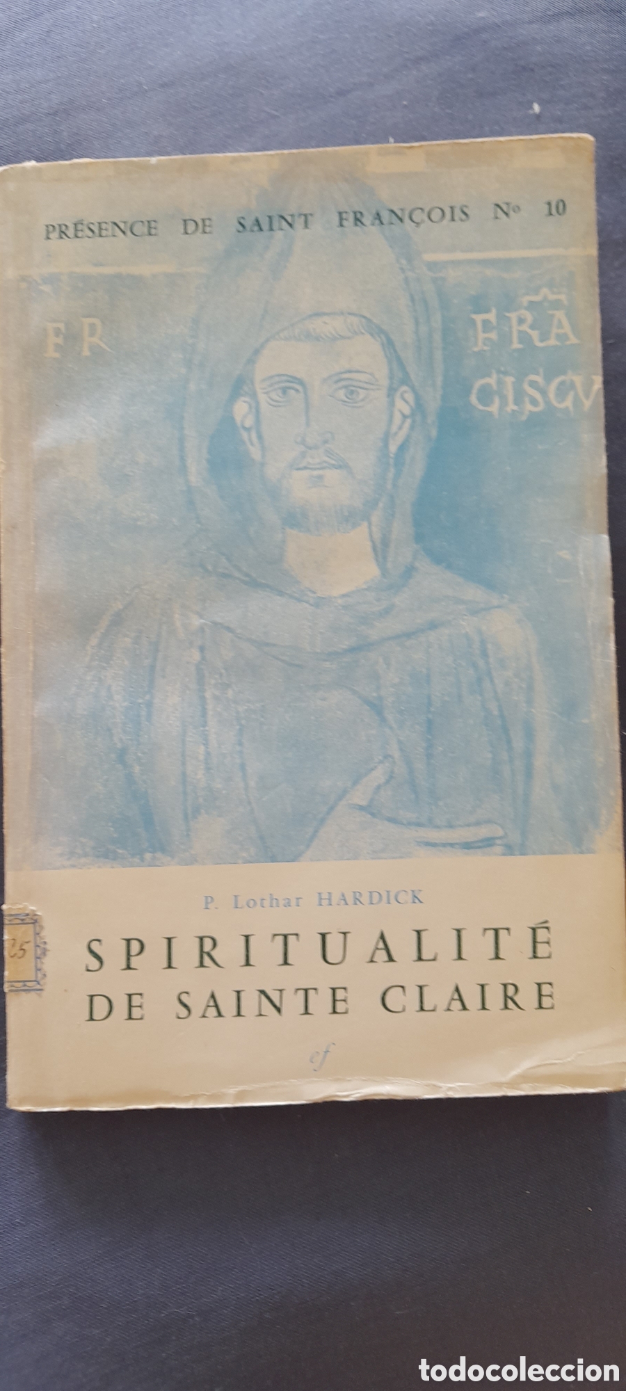 Libros de segunda mano: Spiritualit&eacute; de Sainte Claire. Lothar Hardick