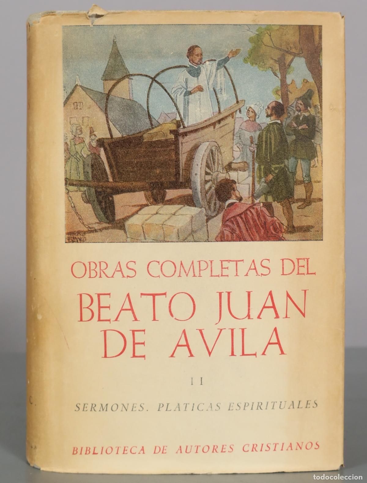 Libros de segunda mano: Obras completas del Beato Juan de &Aacute;vila II Sermones Pl&aacute;ticas Espirituales - Biblioteca de Autores