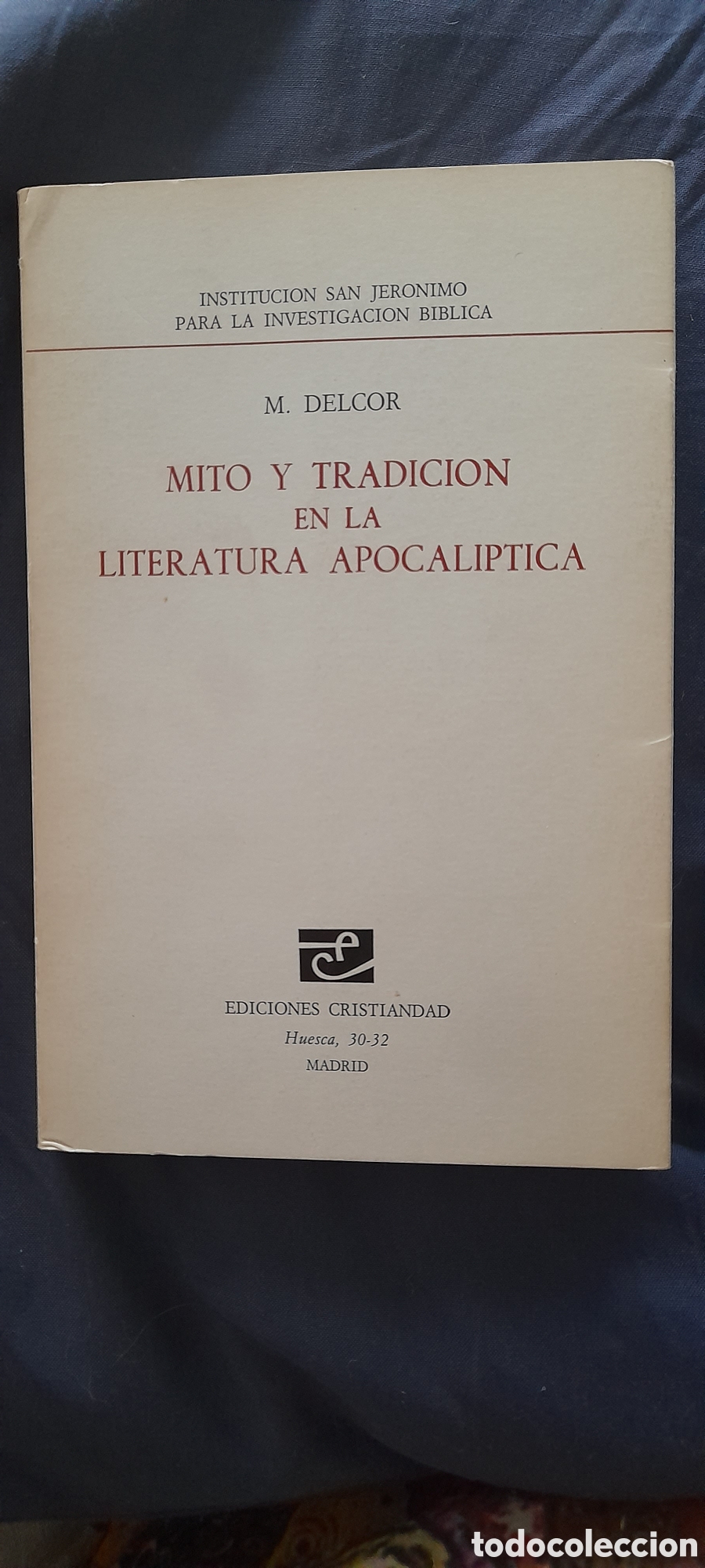 Libros de segunda mano: Mito y tradici&oacute;n de la literatura apocal&iacute;ptica . M. Delcor