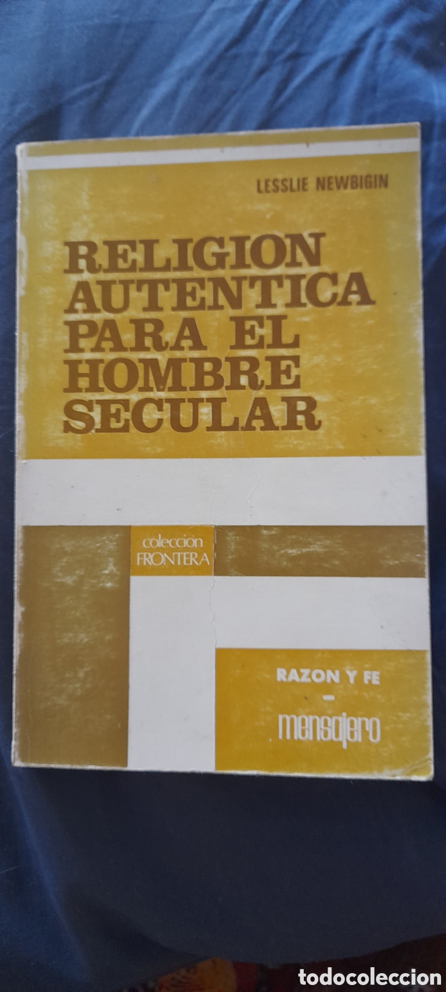 Libros de segunda mano: Religi&oacute;n aut&eacute;ntica para el hombre secular. Lesslie Newbigin