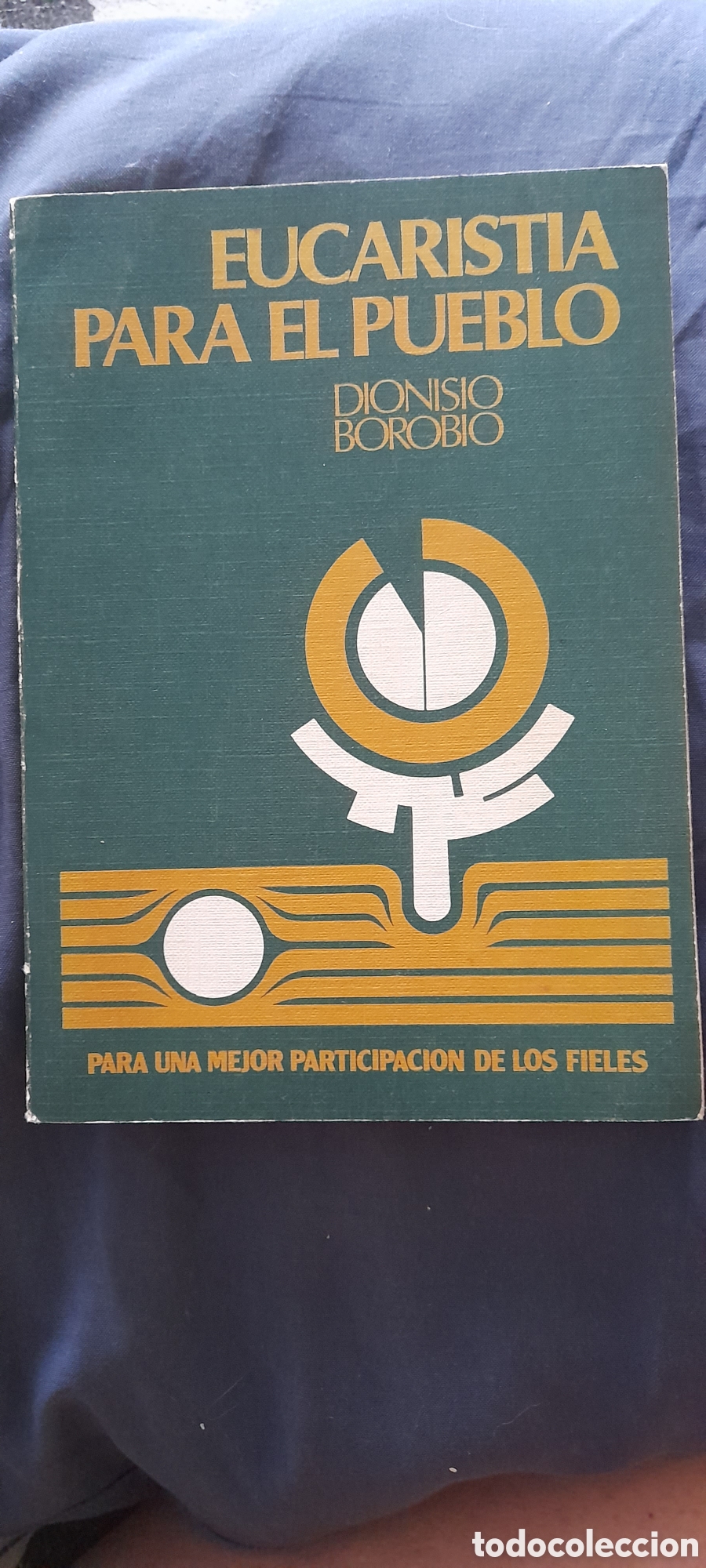 Libros de segunda mano: Eucarist&iacute;a para el pueblo. Dionisio Borobio