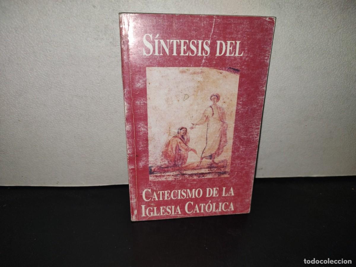 Libros de segunda mano: 199- S&iacute;ntesis Del Catecismo De La Iglesia Cat&oacute;lica En Forma Dialogada - La Buena Prensa, 2009
